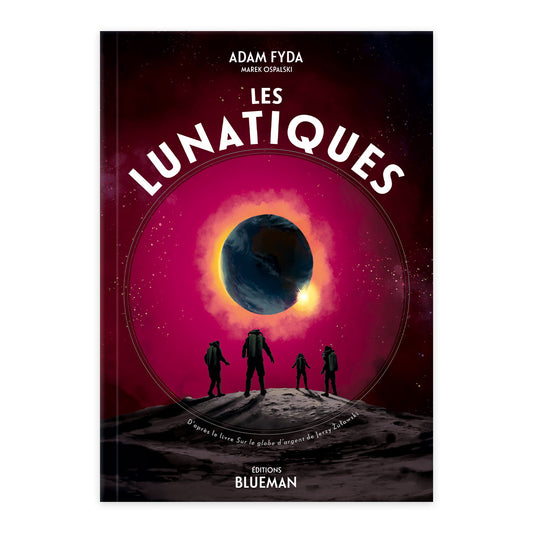 Les Lunatiques